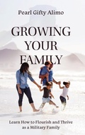 Cover: Growing Your Family - Pearl Alimo