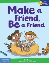 Enlarge image Cover: Make a Friend, Be a Friend - Free Spirit Publishing Inc.,U.S.