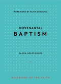 Cover: Covenantal Baptism - P & R Publishing Co (Presbyterian & Reformed)
