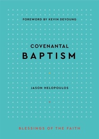 Enlarge image Cover: Covenantal Baptism - P & R Publishing Co (Presbyterian & Reformed)