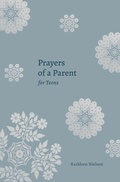 Cover: Prayers of a Parent for Teens - P & R Publishing Co (Presbyterian & Reformed)