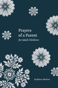 Cover: Prayers of a Parent for Adult Children - P & R Publishing Co (Presbyterian & Reformed)