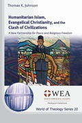 Cover: Humanitarian Islam, Evangelical Christianity, and the Clash of Civilizations - Wipf & Stock Publishers