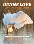 Cover: Divine Love Lent - Holy Week - Easter - WestBow Press