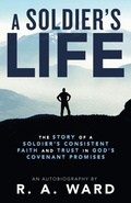 Cover: A Soldier's Life - WestBow Press