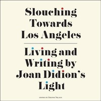 Enlarge image Cover: Slouching Towards Los Angeles Lib/E - HighBridge Audio
