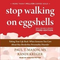 Cover: Stop Walking on Eggshells Lib/E - Tantor Audio