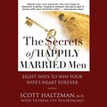 Cover: The Secrets of Happily Married Men - Tantor Audio