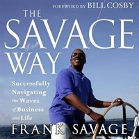Enlarge image Cover: The Savage Way Lib/E - Tantor Audio