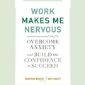 Cover: Work Makes Me Nervous - Tantor Audio