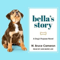 Enlarge image Cover: Bella's Story - Tantor Audio