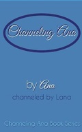 Cover: Channeling_Ana - Blurb