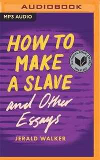 Enlarge image Cover: How to Make a Slave and Other Essays - Audible Studios on Brilliance