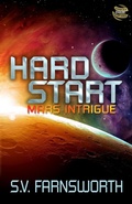 Cover: Hard Start: Mars Intrigue - Stone Wolfe Press