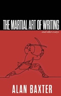 Cover: The Martial Art of Writing & Other Essays (Writer Chaps, #4) - Writer Chaps