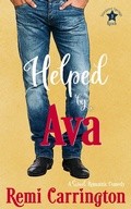 Cover: Helped by Ava: A Sweet Romantic Comedy (Stargazer Springs Ranch, #3) - Stargazer Springs Ranch