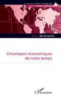 Cover: Chroniques &eacute;conomiques de notre temps - L'esprit &eacute;conomique