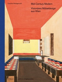 Abbildung von: Mid-Century Modern - Visionäres Möbeldesign aus Wien - Birkhäuser