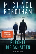 Cover: F&uuml;rchte die Schatten - Goldmann