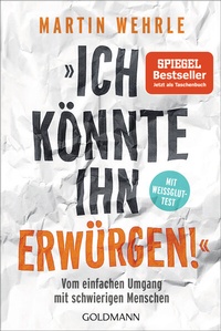 Abbildung von: "Ich könnte ihn erwürgen!" - Goldmann