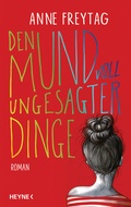 Cover: Den Mund voll ungesagter Dinge - Heyne