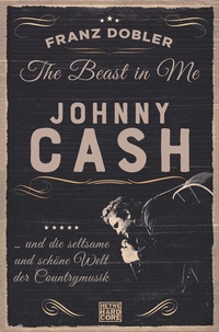Abbildung von: The Beast in Me. Johnny Cash - Heyne