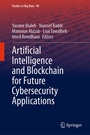 Cover: Artificial Intelligence and Blockchain for Future Cybersecurity Applications - Springer