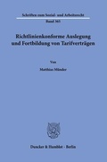 Cover: Richtlinienkonforme Auslegung und Fortbildung von Tarifvertr&auml;gen. - Duncker & Humblot