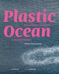 Cover: Plastic Ocean: Art and Science Responses to Marine Pollution - De Gruyter