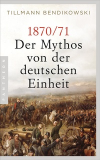 Bild: 1870/71: Der Mythos von der deutschen Einheit - Pantheon