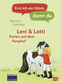 Cover: Erst ich ein St&uuml;ck, dann du - Leni & Lotti - Ferien auf dem Ponyhof - cbj