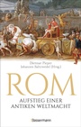 Cover: Rom: Aufstieg einer antiken Weltmacht - Bassermann