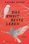 Cover: Das zweitbeste Leben - Arche