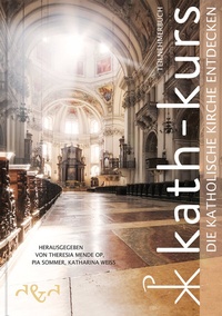 Abbildung von: Kath-Kurs Die Katholische Kirche entdecken - D & D Medien