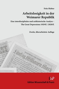 Abbildung von: Arbeitslosigkeit in der Weimarer Republik - Edition Wissenschaft & Praxis