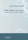 Cover: Alter Mann, was tun? - Arachne