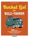 Cover: Die Bucket-List f&uuml;r Bulli-Fahrer - Plaza