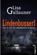 Cover: Lindenbusserl: &Ouml;sterreich Krimi - Federfrei Verlag