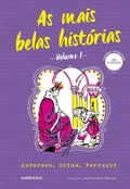 Cover: As mais belas hist&oacute;rias - Volume 1 - Aut&ecirc;ntica infantil e juvenil