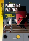 Cover: P&acirc;nico no Pac&iacute;fico - Aut&ecirc;ntica infantil e juvenil