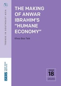 Cover: The Making of Anwar Ibrahim's "Humane Economy" - ISEAS