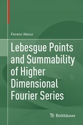 Cover: Lebesgue Points and Summability of Higher Dimensional Fourier Series - Birkh&auml;user