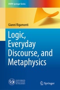 Cover: Logic, Everyday Discourse, and Metaphysics - Springer