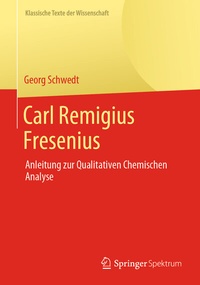 Abbildung von: Carl Remigius Fresenius - Springer Spektrum