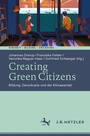 Cover: Creating Green Citizens - J.B. Metzler