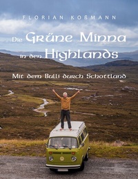 Abbildung von: Die Grüne Minna in den Highlands - BoD - Books on Demand