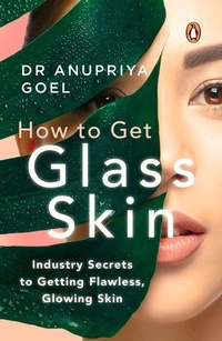 Abbildung von: How to Get Glass Skin - Penguin