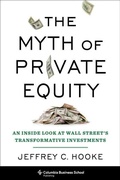 Cover: The Myth of Private Equity - Columbia University Press