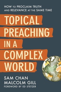 Enlarge image Cover: Topical Preaching in a Complex World - Zondervan Academic