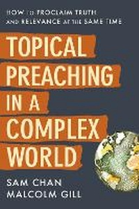 Enlarge image Cover: Topical Preaching in a Complex World - Zondervan Academic